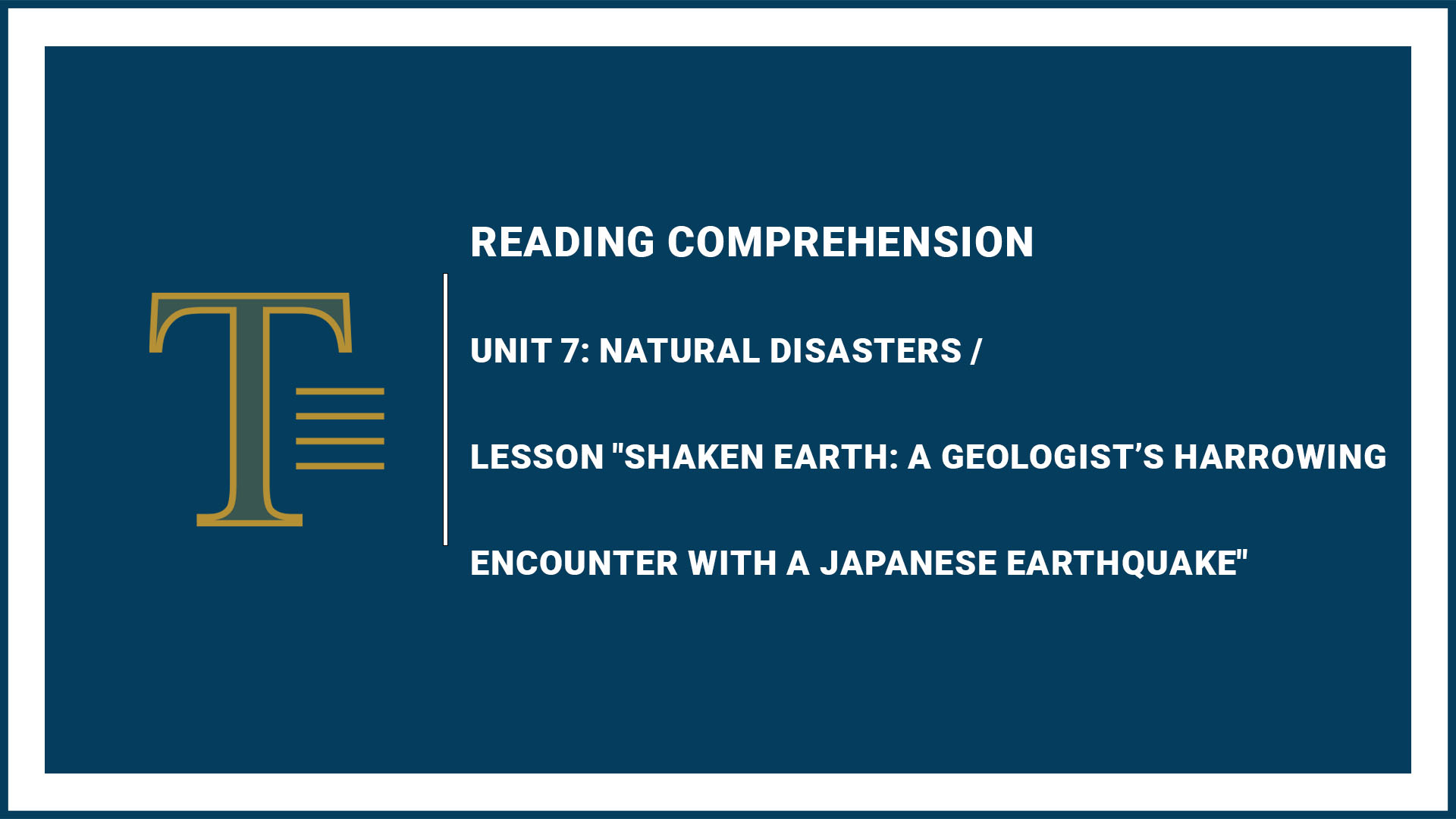 Unit 7: Natural Disasters